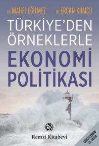 Ekonomi Politikası - Türkiye'den Örneklerle