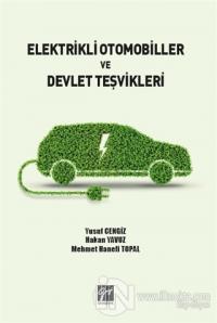 Elektrikli Otomobiller ve Devlet Teşvikleri
