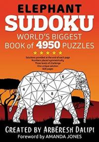 Elephant Sudoku World Biggest Book of 4950 Puzzles Arberesh Dalipi