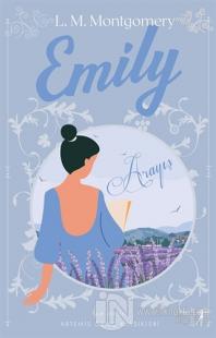Emily - Arayış (Ciltli) Lucy Maud Montgomery