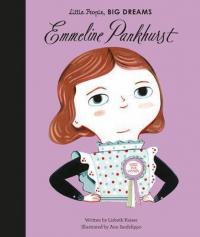 Emmeline Pankhurst (Little People Big Dreams) (Ciltli)