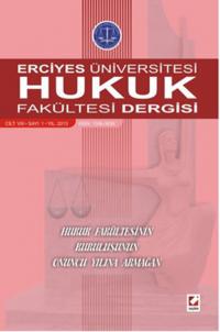 Erciyes Üniversitesi Hukuk Fakültesi Dergisi Cilt:8 Sayı:1 Atila Erkal