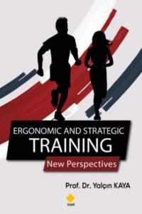 Ergonomic and Strategic Training Yalçın Kaya