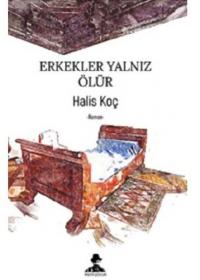 Erkekler Yalnız Ölür