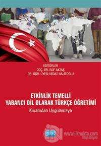 Etkinlik Temelli Yabancı Dil Olarak Türkçe Öğretimi