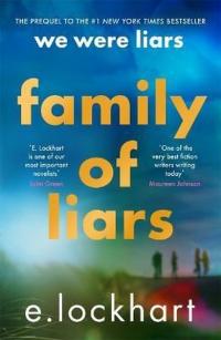 Family of Liars: The Prequel to We Were Liars (Ciltli) E. Lockhart