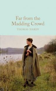 Far From the Madding Crowd (Macmillan Collector's Library)  (Ciltli)