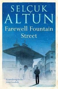 Farewell Fountain Street Selçuk Altun
