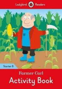 Farmer Carl Activity Book - Ladybird Readers Starter Level B Ladybird