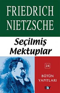 Seçilmiş Mektuplar %25 indirimli Friedrich Wilhelm Nietzsche