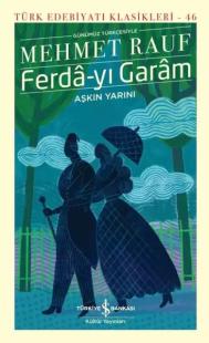 Ferda - yı Garam - Türk Edebiyatı Klasikleri 46 (Ciltli)