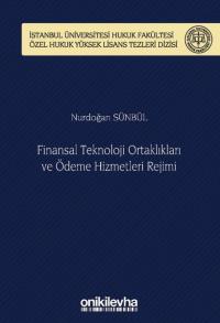 Finansal Teknoloji Ortaklıkları ve Ödeme Hizmetleri Rejimi (Ciltli)