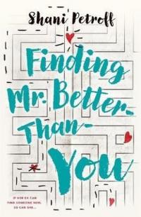 Finding Mr. Better-Than-You (Ciltli) Shani Petroff