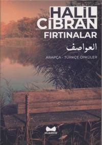 Fırtınalar: Arapça-Türkçe Öyküler Halil Cibran