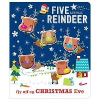 Five Little Reindeer (Board Book) (Ciltli)