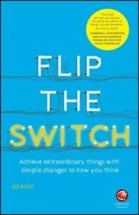Flip the Switch - Achieve Extraordi Jez Rose