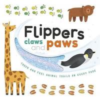 Flippers Claws and Paws (Ciltli) Igloo Books