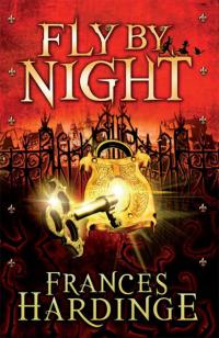 Fly By Night Frances Hardinge