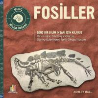 Fosiller - Genç Bir Bilim İnsanı İçin Kılavuz