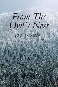 From The Owl's Nest Gül Özseven