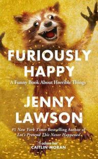 Furiously Happy Jenny Lawson Lawson