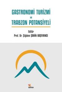 Gastronomi Turizmi ve Trabzon Potansiyeli Kolektif