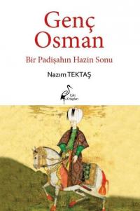 Genç Osman-Bir Padişahın Hazin Sonu