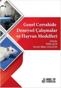 Genel Cerrahide Deneysel Çalışmalar ve Hayvan Modelleri (Ciltli) Kolek