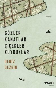 Gözler Kanatlar Çiçekler Kuyruklar Deniz Gezgin