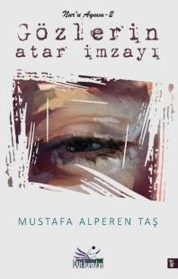 Gözlerin Atar İmzayı Mustafa Alperen Taş