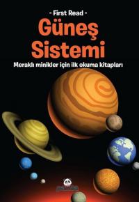 Güneş Sistemi - Meraklı Minikler İçin İlk Okuma Kitapları Kolektif