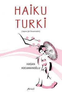 Haiku Turki - Japon Şiir Denemeler