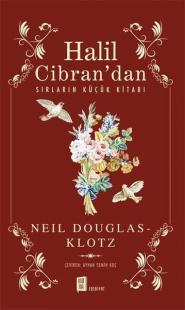 Halil Cibran'dan Sırların Küçük Kitabı Neil Douglas Klotz