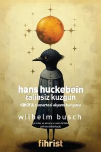 Hans Huckebein: Talihsiz Kuzgun - Tüftüf ve Cumartesi Akşamı Banyosu W
