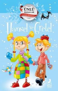 Hansel ve Gretel - Ünlü Masallar