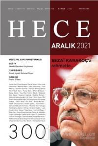 Hece Aylık Edebiyat Dergisi Sayı: 300 Aralık 2021
