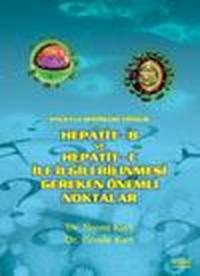 Hepatit - B Ve Hepatit - C İle İlgili Bilinmesi Gerekenler Kolektif