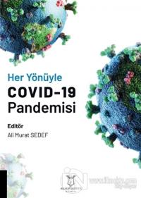 Her Yönüyle COVID-19 Pandemisi Ali Murat Sedef