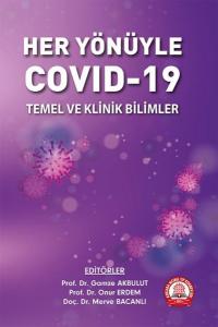 Her Yönüyle Covid-19: Temel ve Klinik Bilimler Kolektif