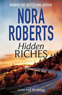 Hidden Riches Nora Roberts