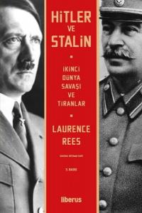 Hitler ve Stalin: İkinci Dünya Savaşı ve Tiranlar