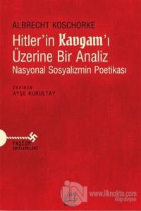 Hitler'in Kavgam'ı Üzerine Bir Analiz %15 indirimli Albrecht Koschorke