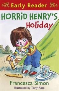 Horrid Henry's Holiday Francesca Simon