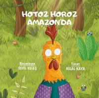 Hotoz Horoz Amazon'da Hilal Kaya