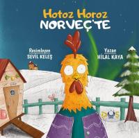 Hotoz Horoz Norveç'te Hilal Kaya