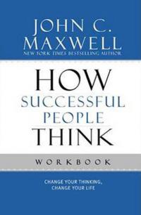 How Succesful People Think John C. Maxwell