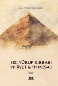 Hz. Yusuf Kıssası - 111 Ayet ve 111 Mesaj İbrahim Oruç