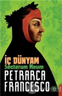 İç Dünyam - Secterum Meum Francesco Petrarca