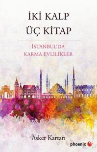 İki Kalp Üç Kitap - İstanbul'da Karma Evlilikler