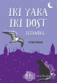 İki Yaka İki Dost - İstanbul Zeynep Arslan
